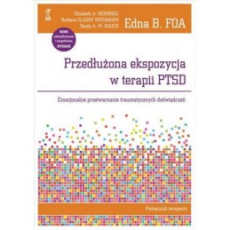 Przedłużona ekspozycja w terapii PTSD - podręcznik terapeuty