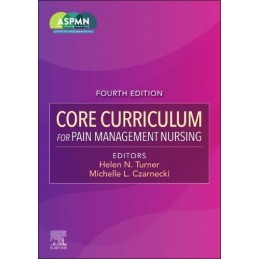 Core Curriculum for Pain Management Nursing