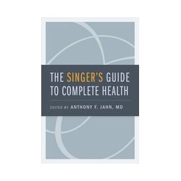 The Singer's Guide to Complete Health