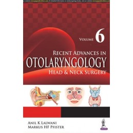 Recent Advances in Otolaryngology Head & Neck Surgery: Volume 6