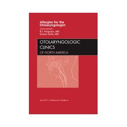 Allergies for the Otolaryngologist, An Issue of Otolaryngologic Clinics