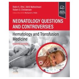 Neonatology Questions and Controversies: Hematology and Transfusion Medicine