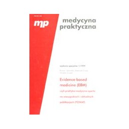 Evidence based medicine (EBM) - czyli praktyka medyczna oparta na wiarygodnych i aktualnych publikacjach (POWAP)