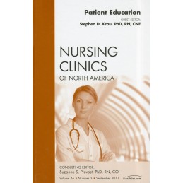 Patient Education, An Issue of Nursing Clinics