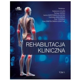 Rehabilitacja kliniczna. Tom 1.