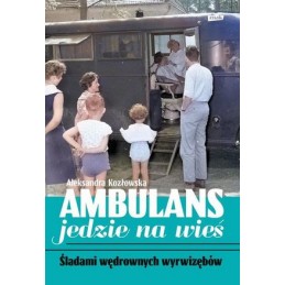 Ambulans jedzie na wieś....