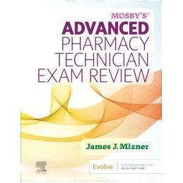 Mosby's Advanced Pharmacy Technician Exam Review