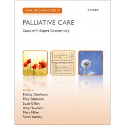 Challenging Cases in Palliative Care