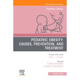 Obesity, An Issue of Pediatric Clinics of North America