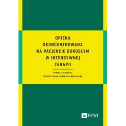 Opieka skoncentrowana na pacjencie dorosłym w intensywnej terapii