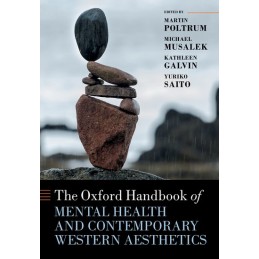 The Oxford Handbook of Mental Health and Contemporary Western Aesthetics