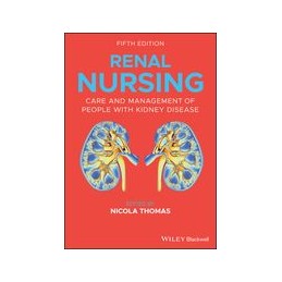 Renal Nursing: Care and Management of People with Kidney Disease