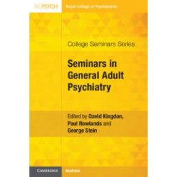 Seminars in General Adult Psychiatry