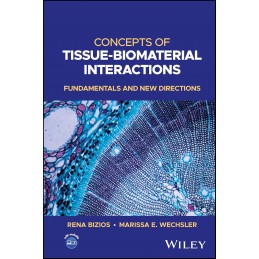 Concepts of Tissue-Biomaterial Interactions: Fundamentals and New Directions