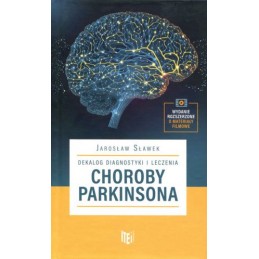 Dekalog diagnostyki i leczenia choroby Parkinsona