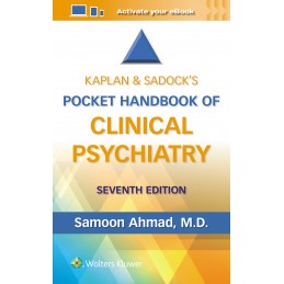 Kaplan & Sadock's Pocket Handbook of Clinical Psychiatry