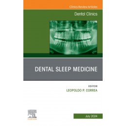 Dental Sleep Medicine, An Issue of Dental Clinics of North America