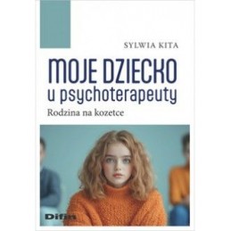 Moje dziecko u psychoterapeuty