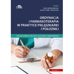 Ordynacja i farmakoterapia w praktyce pielęgniarki i położnej