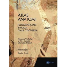 Atlas anatomii. Fotograficzne studium ciała człowieka.