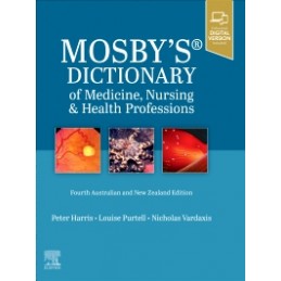 Mosby's Dictionary of Medicine, Nursing and Health Professions - 4th ANZ Edition