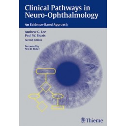 Clinical Pathways in Neuro-Ophthalmology: An Evidence-Based Approach