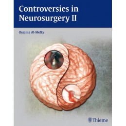 Controversies in Neurosurgery II