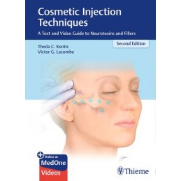 Cosmetic Injection Techniques: A Text and Video Guide to Neurotoxins and Fillers