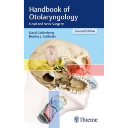 Handbook of Otolaryngology: Head and Neck Surgery