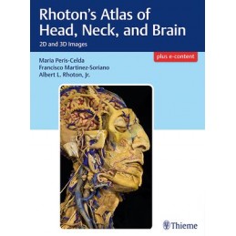 Rhoton's Atlas of Head, Neck, and Brain: 2D and 3D Images