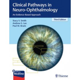 Clinical Pathways in Neuro-Ophthalmology: An Evidence-Based Approach