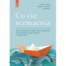 Co cię wzmacnia