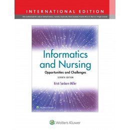 Informatics and Nursing: Opportunities and Challenges