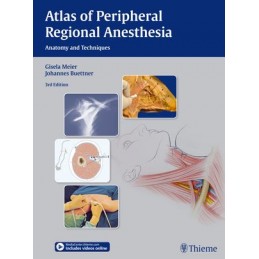 Atlas of Peripheral Regional Anesthesia: Anatomy and Techniques