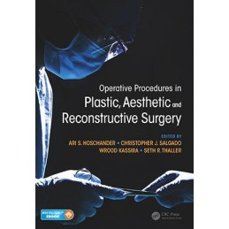 Operative Procedures in Plastic, Aesthetic and Reconstructive Surgery