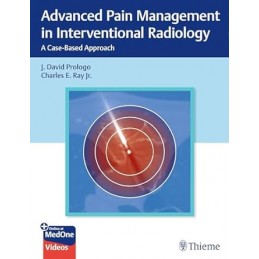 Advanced Pain Management in Interventional Radiology: A Case-Based Approach