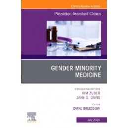 Gender Minority Medicine , An Issue of Physician Assistant Clinics