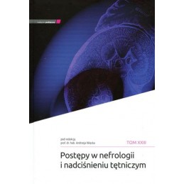 Postępy w nefrologii i nadciśnieniu tętniczym tom 23