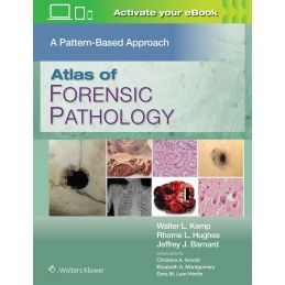 Atlas of Forensic Pathology: A Pattern Based Approach: Print + digital version with Multimedia