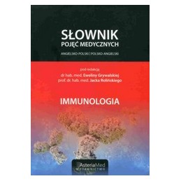 IMMUNOLOGIA. Słownik pojęć...