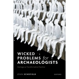 Wicked Problems for Archaeologists