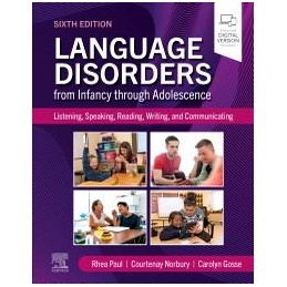 Language Disorders from Infancy through Adolescence