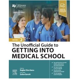 The Unofficial Guide to Getting Into Medical School