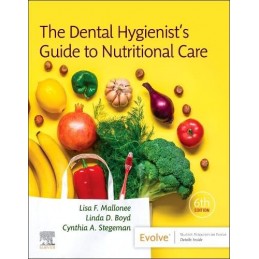 The Dental Hygienist's Guide to Nutritional Care