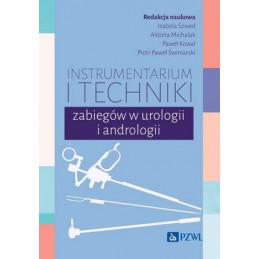 Instrumentarium i techniki zabiegów w urologii i andrologii