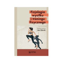 Fizjologia wysiłku i treningu fizycznego