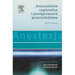 Anestezja. Znieczulenie regionalne i postępowanie przeciwbólowe.