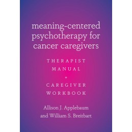 Meaning-Centered Psychotherapy for Cancer Caregivers