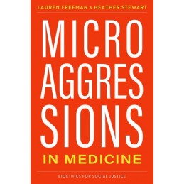 Microaggressions in Medicine