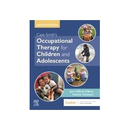 Case-Smith's Occupational Therapy for Children and Adolescents